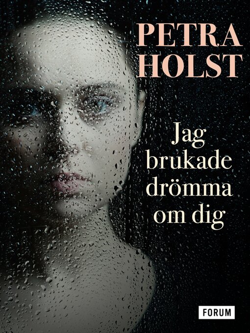 Title details for Jag brukade drömma om dig by Petra Holst - Available